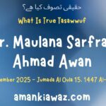 What Is True Tasawwuf? - 7th November 2025
